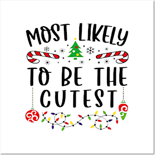 Most Likely To The Cutest Funny Christmas Vibes Posters and Art